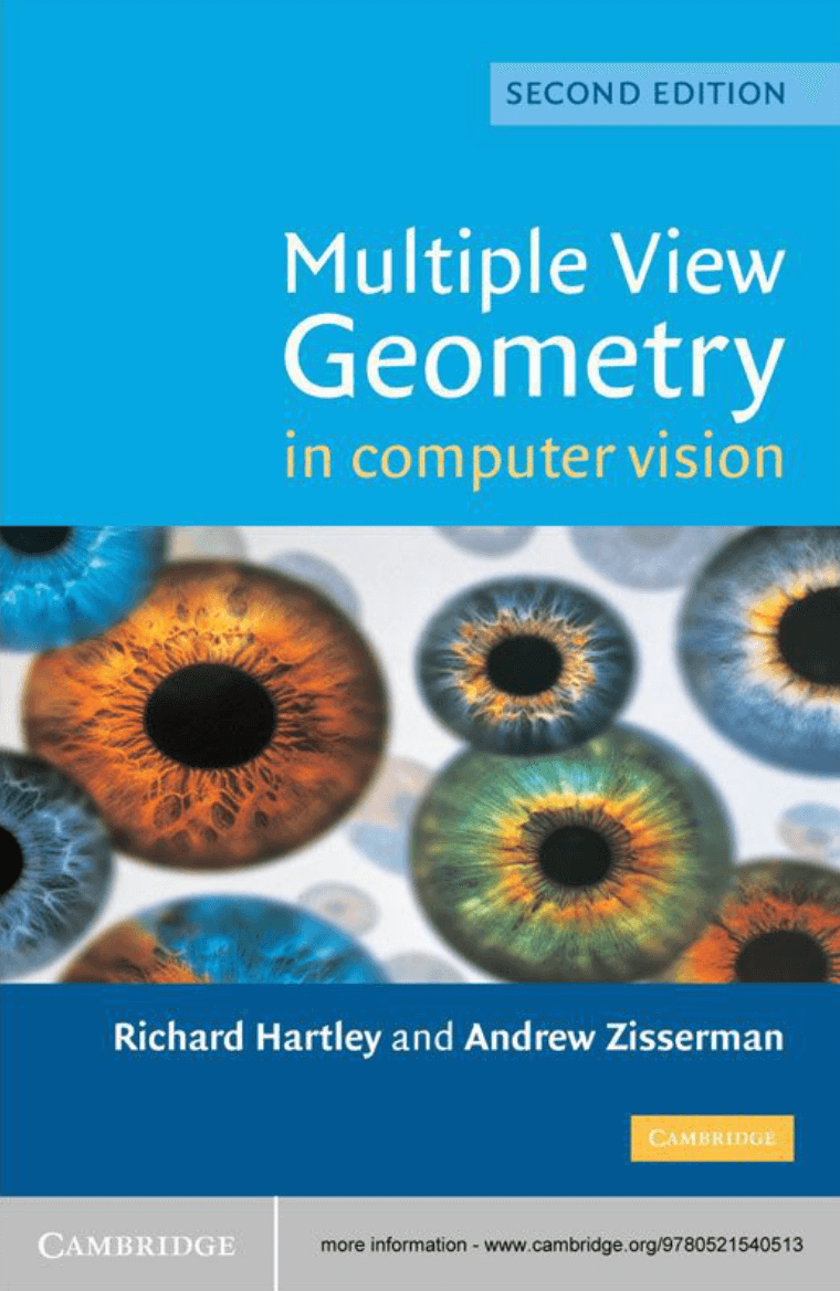 Multiple View Geometry in Computer Vision, by Richard Hartley and Andrew Zisserman