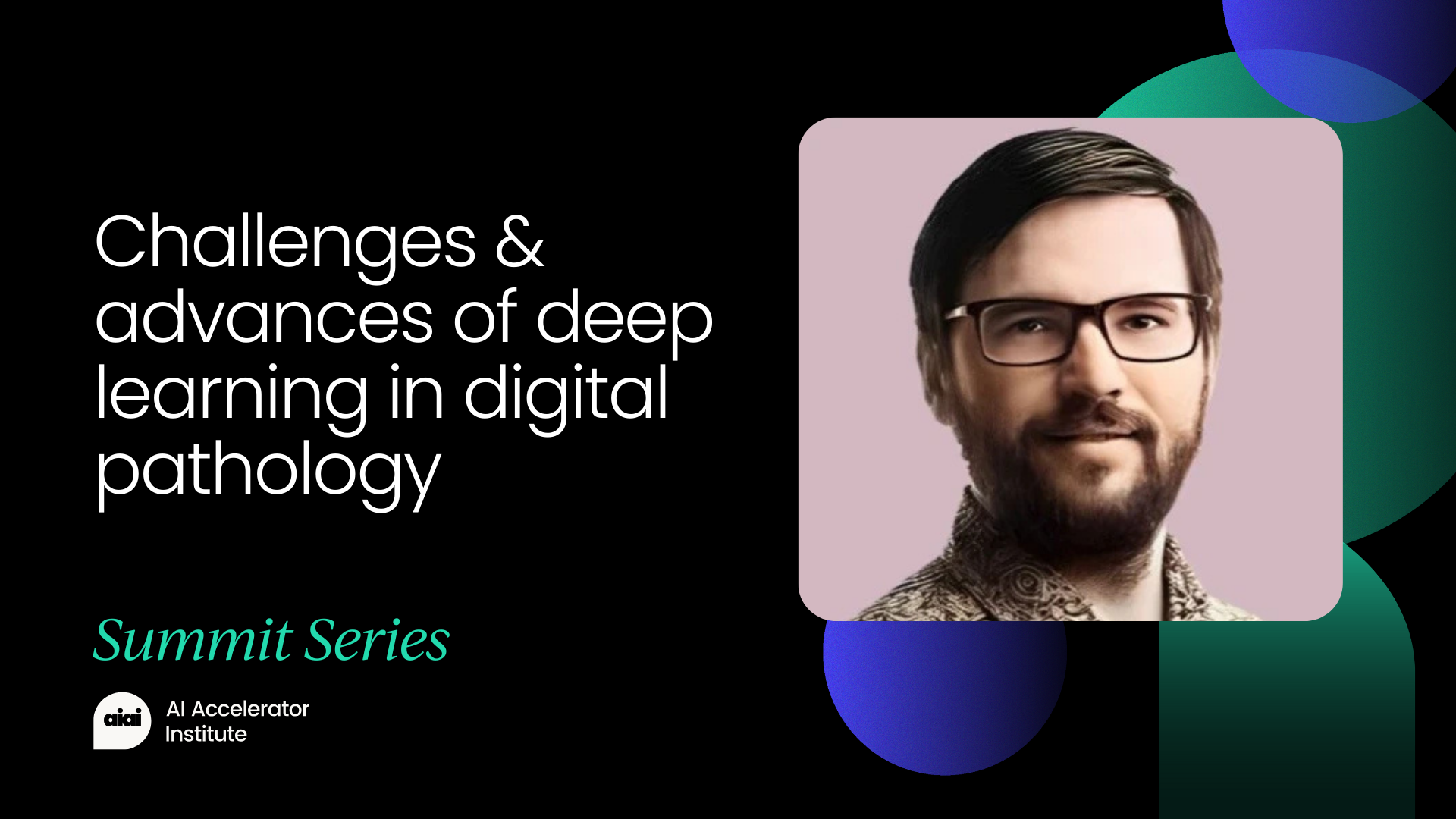 Challenges & advances of deep learning in digital pathology