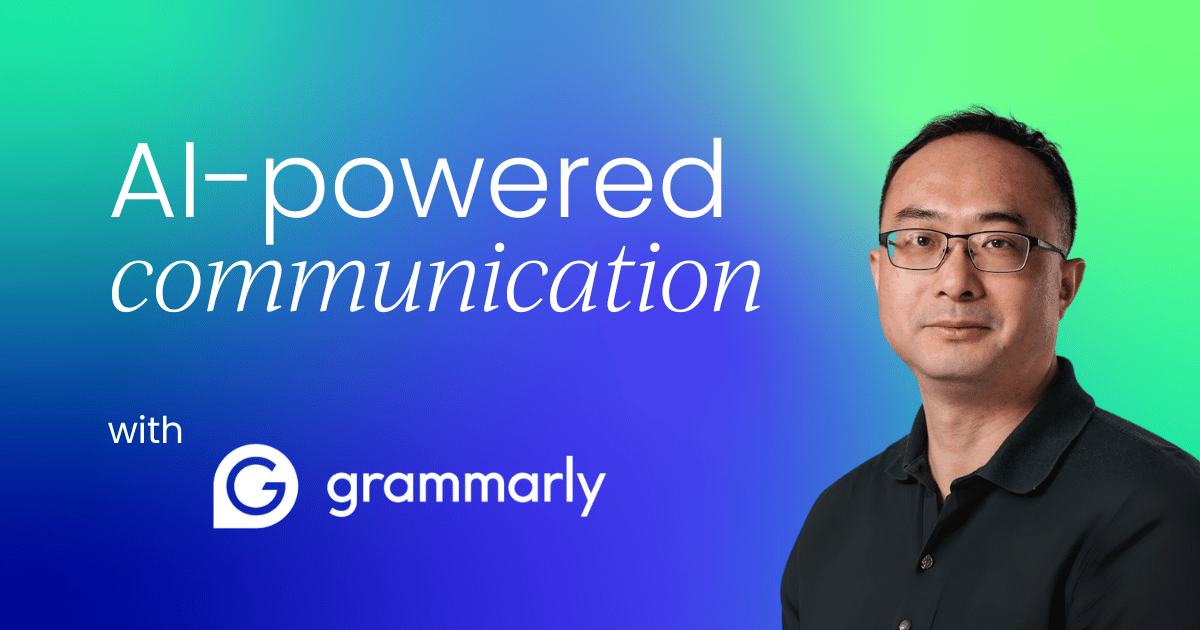 Grammarly's vision: Redefining the future of AI-powered communication