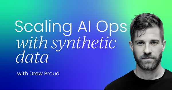 How synthetic data can multiply  your judgment and scale your AI products