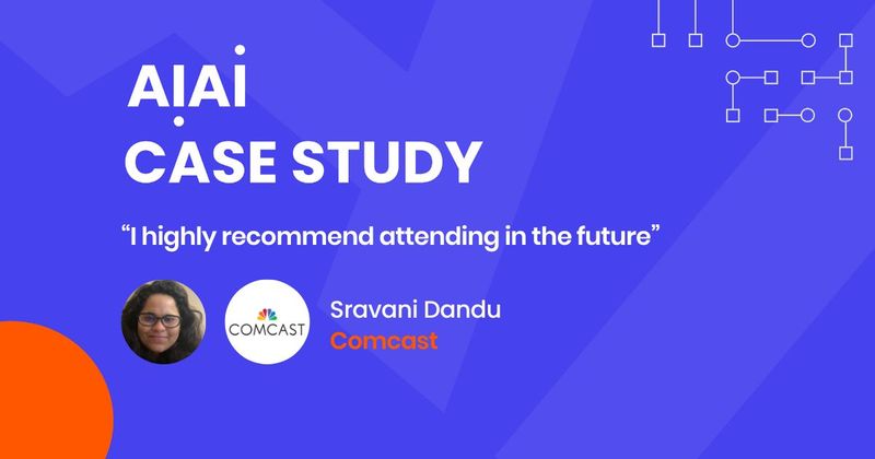 “I highly recommend attending the conference in the future”, Sravani Dandu, Data Scientist and Researcher at Comcast