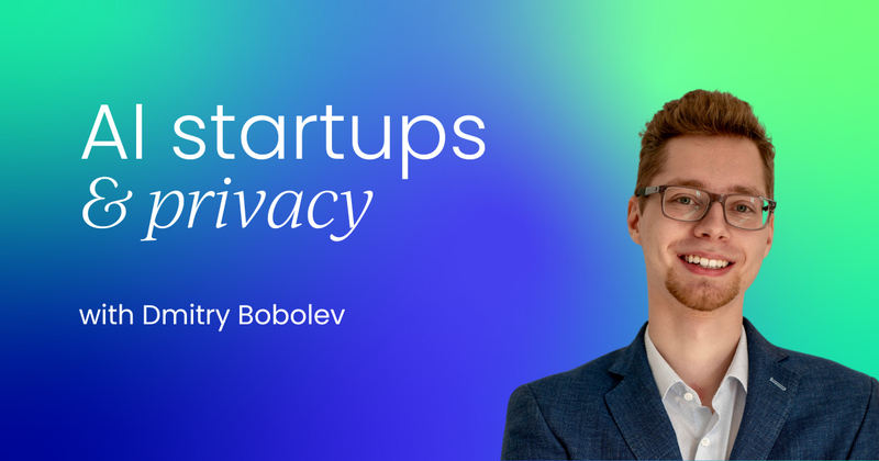 Why AI startups  should bet big on privacy